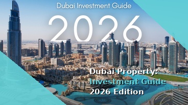 Dubai Property Investment & Management: Complete Guid